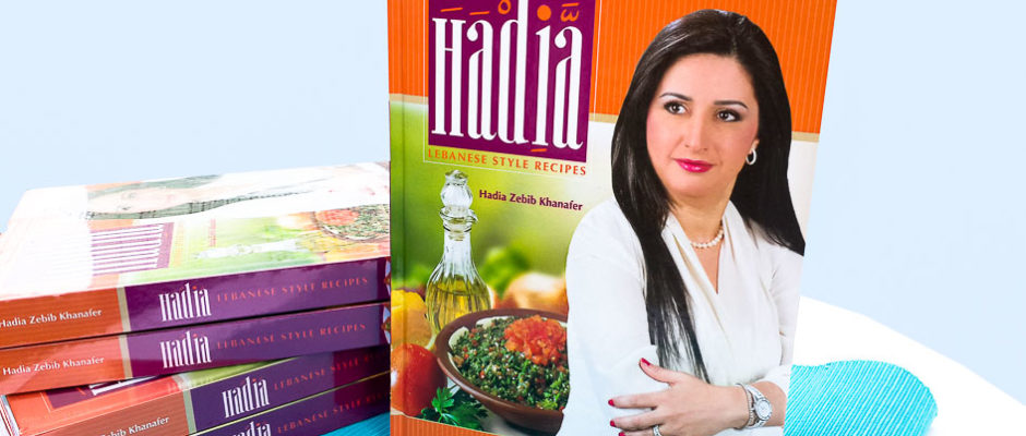 Hadia, Lebanese Style Recipes by Hadia Zebib Khanafer